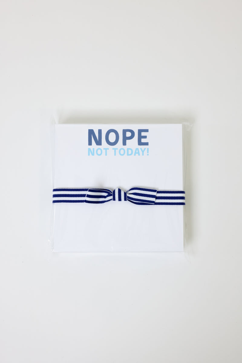 Nope Not Today Chubbie Notepad