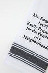 Mr. Rogers Did Not Really Prepare Me Kitchen Towel