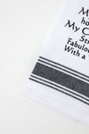 I Choose My Friends How I Like My Cocktails Kitchen Towel