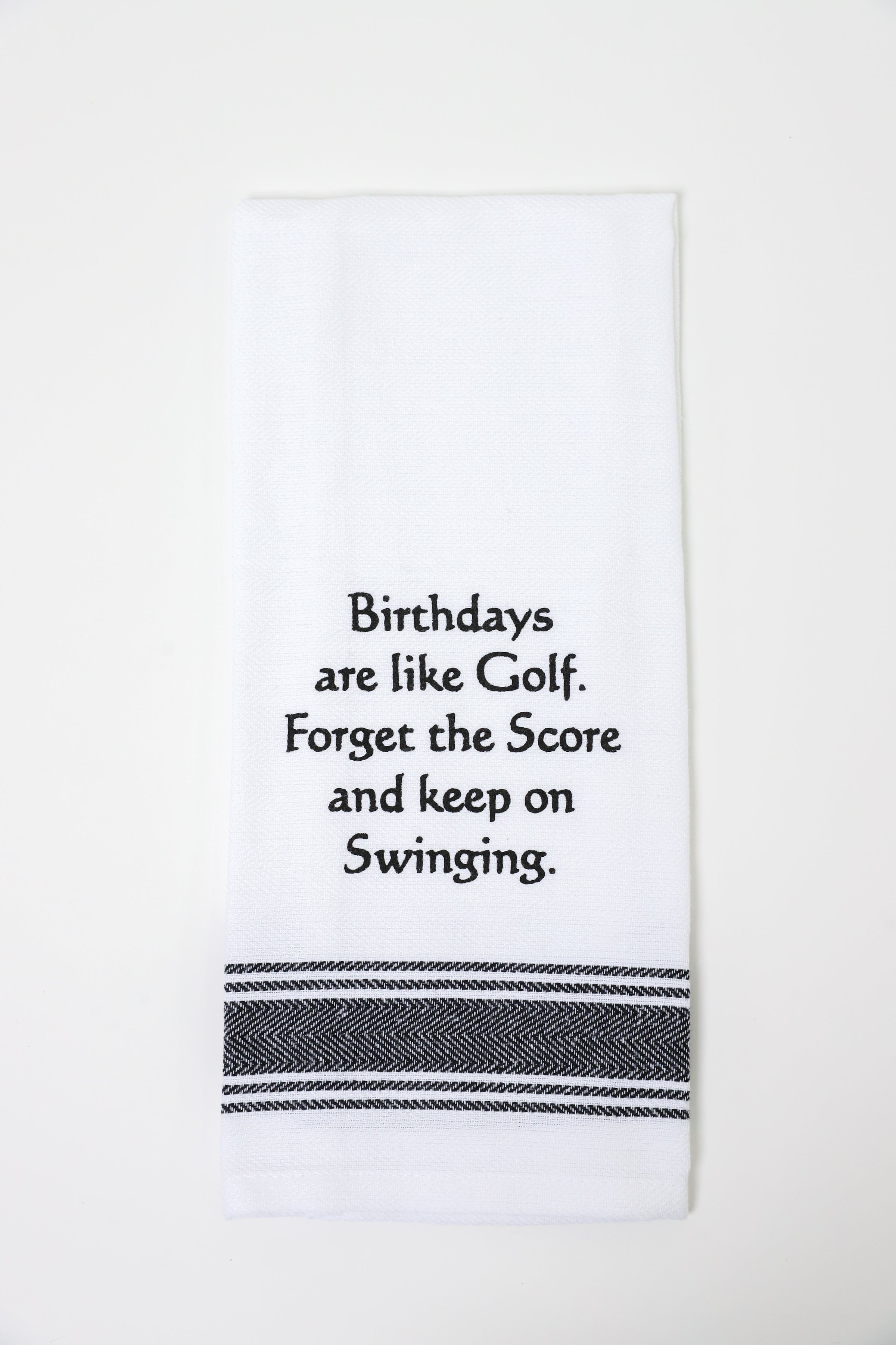 Birthdays are like Golf Kitchen Towel