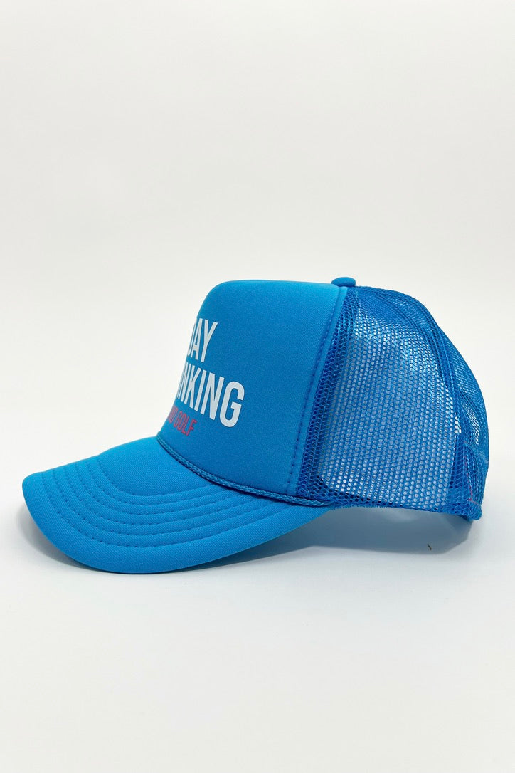 Day Drinking and Golf Trucker Hat